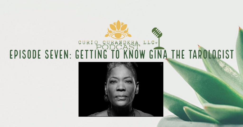 Episode Seven: Get to Know Gina the Tarologist